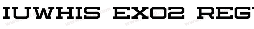 IUWHIS Exo2 Regular字体转换